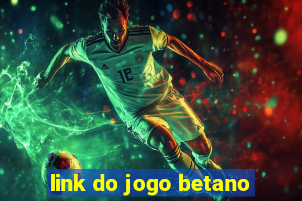 link do jogo betano